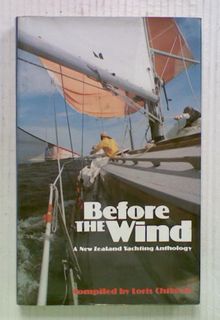 Before The Wind : A New Zealand Yachting Anthology