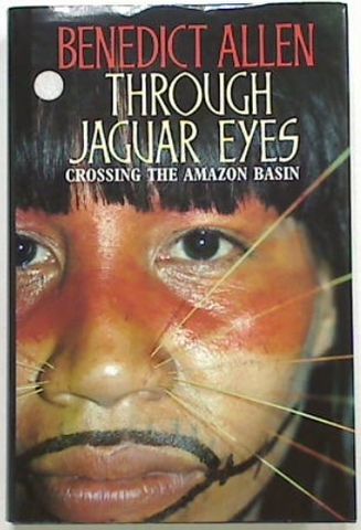Through Jaguar Eyes: Crossing the Amazon