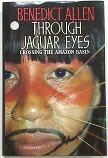 Through Jaguar Eyes: Crossing the Amazon