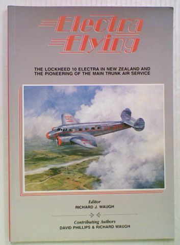 Electra Flying : The Lockheed 10 Electra in New Zealand