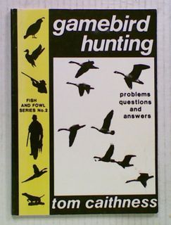Gamebird Hunting : Problems, Questions and Answers