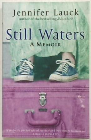 Still Waters A Memoir.