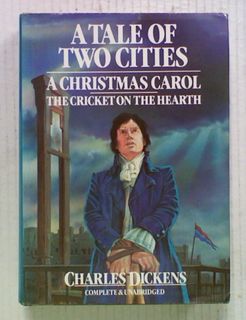 A Tale of Two Cities / A Christmas Carol / The Cricket on the