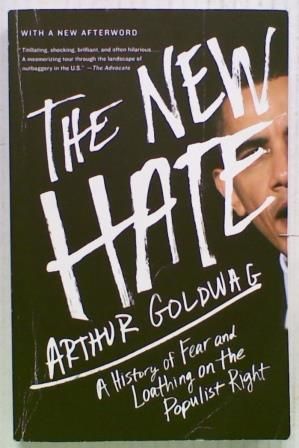 The New Hate: A History of Fear and Loathing