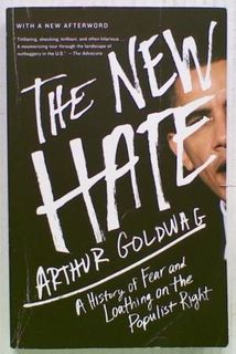 The New Hate: A History of Fear and Loathing