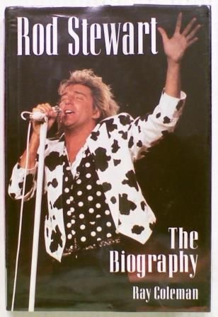 Rod Stewart : The Biography