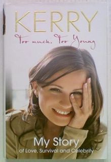 Too Much, Too Young. My Story of Love,