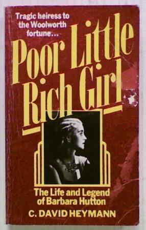 Poor Little Rich Girl. The Life and Legend