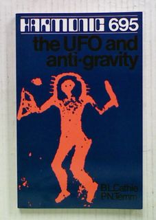 Harmonic 695 : The UFO and Anti-gravity