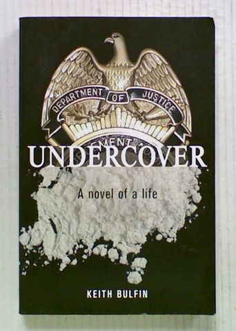 Undercover : A Novel of a Life (Signed Copy)