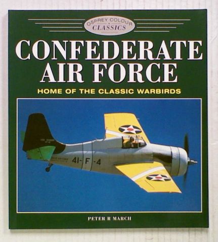 洋書 Confederate Air Force: Past Perfect Confederate Air Force: Past Perfect, Ready for Action