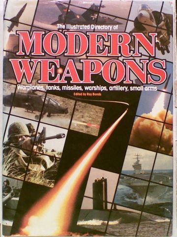 The Illustrated Directory of Modern Weapons