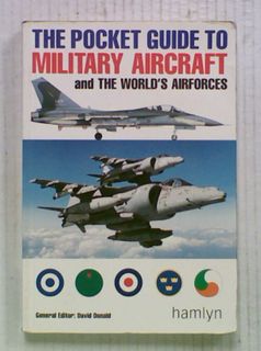 The Pocket Guide to Military Aircraft and The World's Airforces.