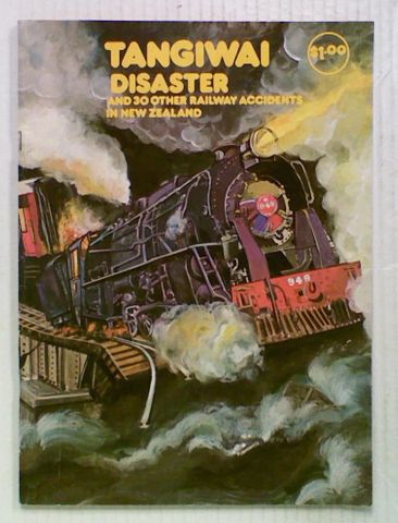 Tangiwai Disaster and 30 Other Railway Accidents