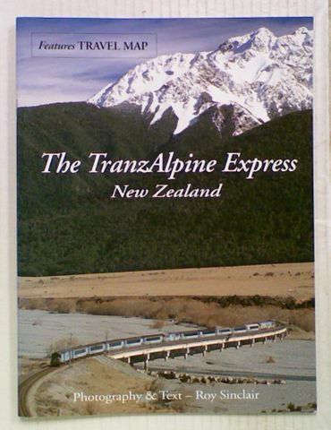 The Tranz-Alpine Express New Zealand