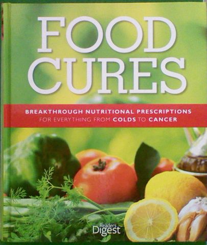Food Cures : Breakthrough Nutritional Prescriptions