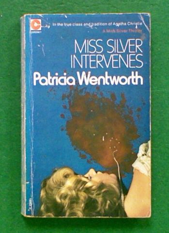 Miss Silver Intervenes - A Miss Silver