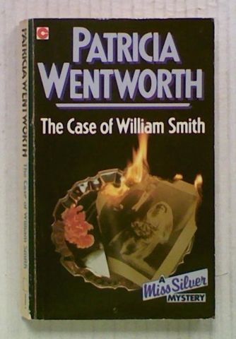 The Case of William Smith (Miss Silver Series)