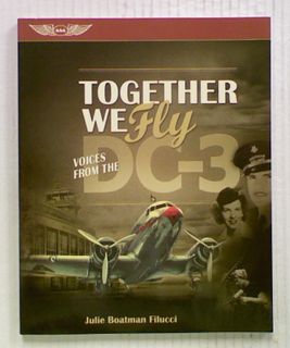 Together We Fly: Voices from the DC-3