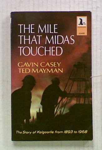 The Mile That Midas Touched: The Story of Kalgoorlie