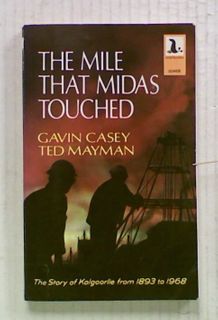 The Mile That Midas Touched: The Story of Kalgoorlie