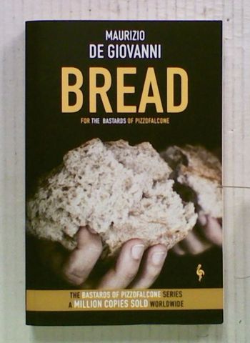 Bread for the Bastards of Pizzofalcone (Bk 5)