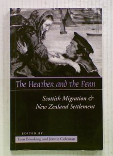 The Heather and the Fern: Scottish Migration & New Zealand