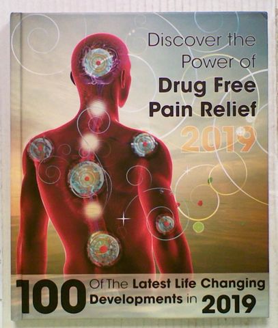 Discover the Power of Drug Free Pain Relief 2019
