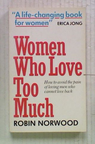 Women Who Love Too Much
