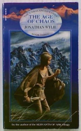 The Age of Chaos (Bk3 of Unbalanced Earth)