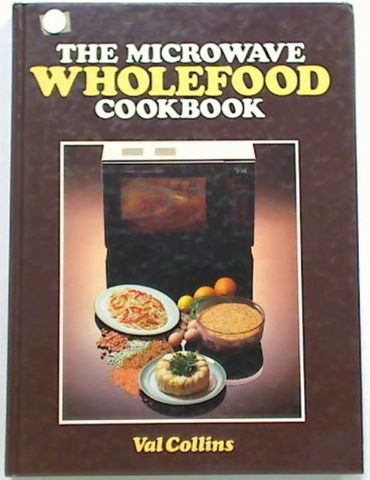 The Microwave Wholefood CookBook