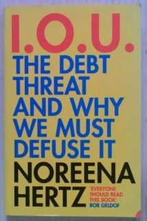 I.O.U. The Debt Threat And Why We Must