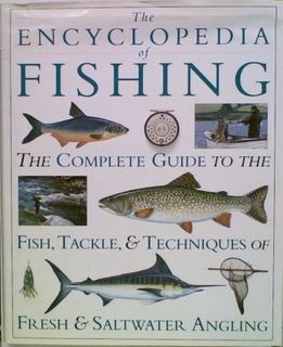 The Encyclopedia of Fishing