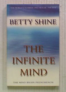 The Infinite Mind : The Mind/Brain Phenomenon