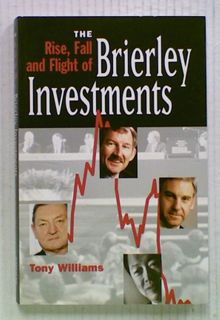 The Rise, Fall and Flight of Brierly Investments