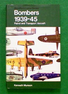 BOMBERS: Patrol and Transport Aircraft 1939-45
