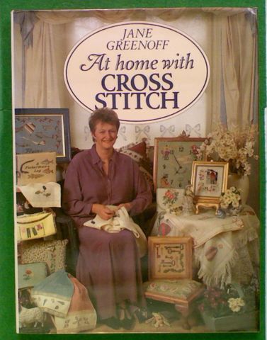 Jane Greenoff: At Home with Cross Stitch