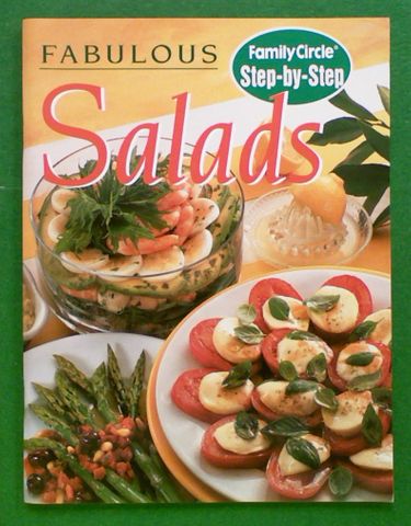 Fabulous Salads: Family Circle Step-byStep