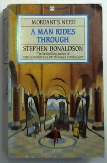 Mordant's Need: A Man Rides Through. Book 2