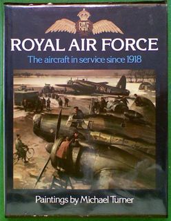 ROYAL AIR FORCE: The aircraft in service since 1918