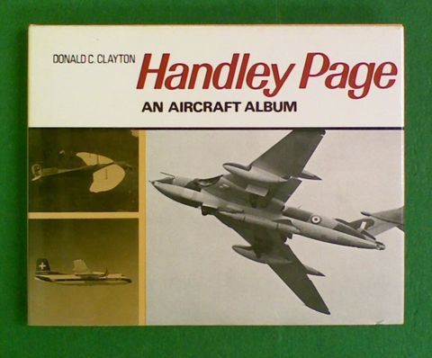 Handley Page: An Aircraft Album