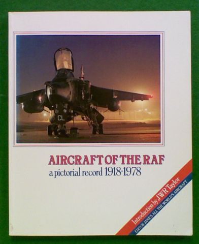 Aircraft of the RAF: A pictorial record 1918-1978