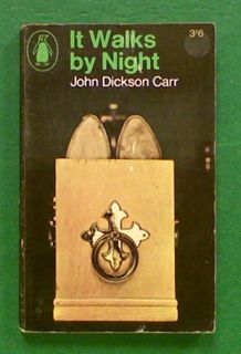 It Walks by Night (The first book in the Henri Bencolin series)