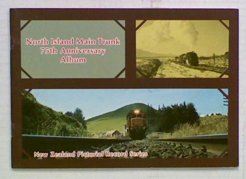 North Island Main Trunk 75th Anniversary Album