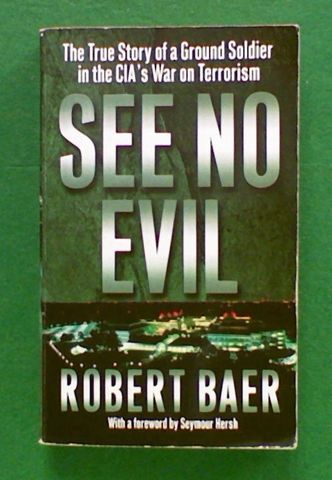See No Evil. The True Story of A Ground Soldier