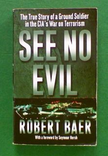 See No Evil. The True Story of A Ground Soldier