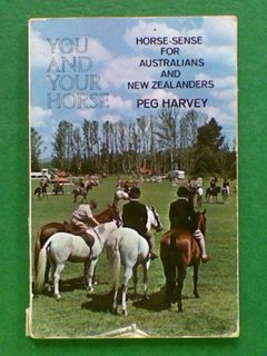 You and Your Horse: Horse-Sense for Australian and
