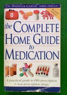 The Complete Home Guide to Medication