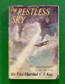 The Restless Sky: The Autobiography of an Airman