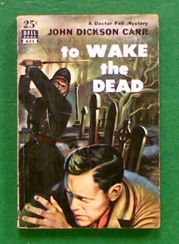 To Wake the Dead (The ninth book in the Dr. Gideon Fell series)